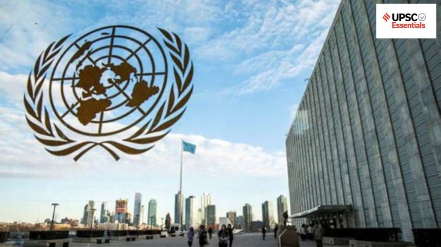 UPSC Essentials | Daily subject-wise quiz : International Relations MCQs on composition of UNSC, International Development Association and more (Week 108)
