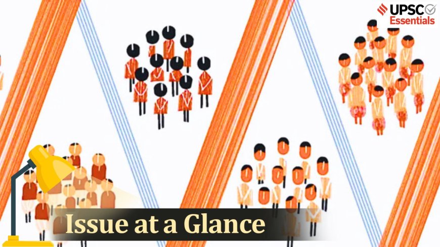 UPSC Issue at a Glance | From Caste to its Census: What you must know for UPSC Exam