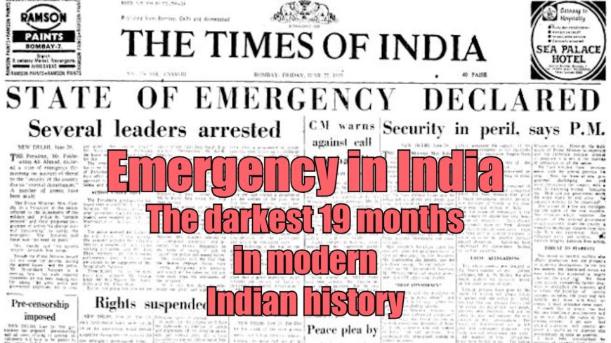 आपातकाल का काला युग: पीड़ादायिनी यादें !